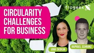 frogeex Green Tech Live - Circularity Challenges for Business