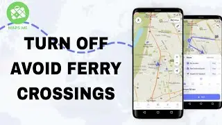 How To Turn Off Avoid Ferry Crossings On Maps.Me App