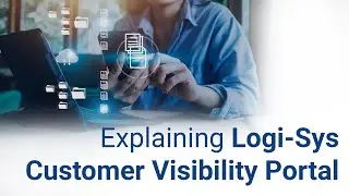 LogiTrack, the Customer Visibility Portal of Logi-Sys.