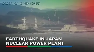 Footage shows western Japan nuclear plant shaking at moment quake hit | ABS-CBN News