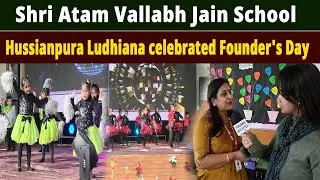 Shri Atam Vallabh Jain School Hussianpura Ludhiana celebrated Founder's Day