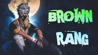 BROWN RANG SONG.  (FREE FIRE EDIT)