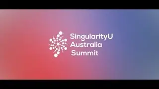 SingularityU Australia Summit 2018​