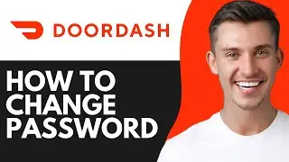 HOW TO CHANGE DOORDASH PASSWORD IF YOU FORGOT IT (2026)