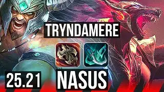 TRYNDAMERE vs NASUS (TOP) | Quadra, Godlike | EUW Master | 25.21