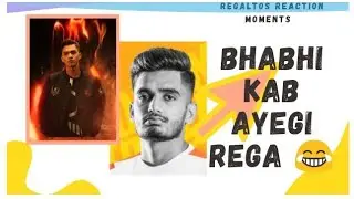 OMG mavi reacted Regaltos reaction ? 😱 bhabhi kab ayegi rega 😱 #short #Regaltos #Bgmi