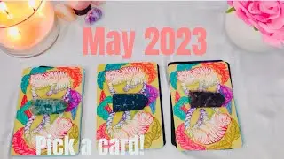 🔮MAY 2023 PREDICTIONS🔮PICK A CARD!🔮