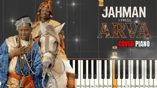 Jahman X-press - ARVA feat. Souleymane Faye ( Cover Piano )