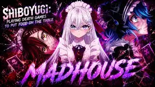 SHIBOYUGI: Playing Death Games to Put Food on the Table |「AMV 」Madhouse ᴴᴰ