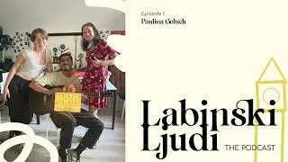 Labinski Ljudi Podcast | Paulina Goluch - EPISODE 1