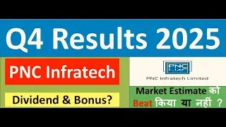 PNC INFRATECH Q4 results 2025 | PNC INFRATECH results today | PNC INFRATECH Share News