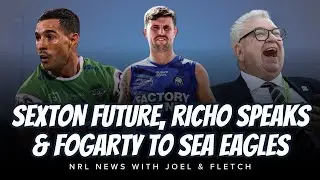 #NRL | Fogarty to Manly, Sexton's clouded future and Shane Richardson speaks about Lachie Galvin!