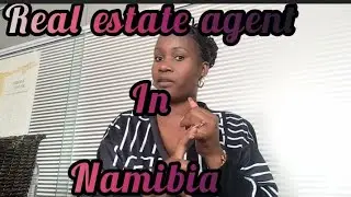 Real Estate Agent in Namibia Part1