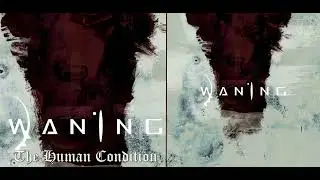 💀 Waning - The Human Condition (2012) [Full Album] 💀