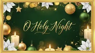 O Holy Night | Elegant Christmas Frame TV Art Screensaver in Green & Gold