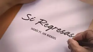Jackée- Si Regresas (Feat. Jan Michael)(Official Video)