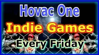 Hovac One Indie Games Every Friday