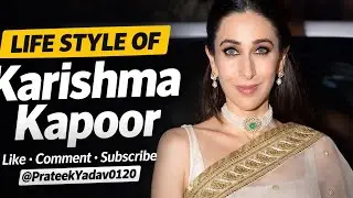 LIFE STYLE OF KARISHMA KAPOOR👍/FROM ZERO TO HERO/STRUGGLE OF KARISHMA KAPOOR 👍