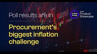 Poll&nbsp;results&nbsp;are&nbsp;in: Procurement&rsquo;s&nbsp;biggest&nbsp;inflation&nbsp;challenge
