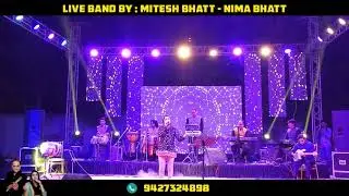 DIL DIYA GALLAN MASHUP BY NIMA BHATT...LIVE BAND BY MITESH BHATT-NIMA BHATT.(M) +91 94273 24898.