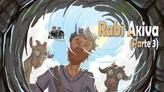 Rabi Akiva parte 3 - Os sábios do Talmud 05