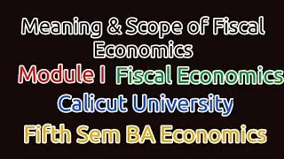 Module I - Fiscal Economics|Fifth Semester BA Economics Calicut University