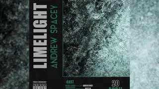 Andrew Spacey - Limelight (Prod. Beat It AT & ClarenceH) [OFFICIAL]