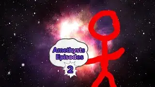 Amethysts Episodes Part 2