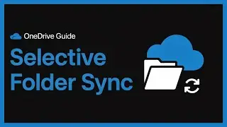 OneDrive Windows 10/11 Guide | Selective Folder Sync Tutorial (Complete Guide!)