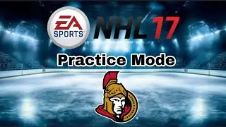 NHL&reg; 17 Practice Mode Ep 4 Senators