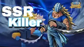 SSR Killer Time Skip ( One Piece Burning Will)