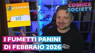 Anteprima 412: le uscite Panini di Febbraio 2026 | Comics Society