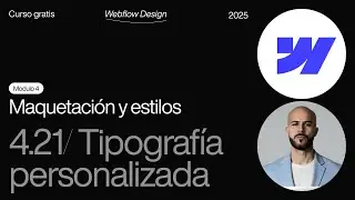 (4.21) Custom Fonts 🔤 How to Upload and Configure Fonts in Webflow | Webflow Course in Spanish 2025