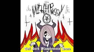 Witchpvssy - Evil Dark Blasphemous Demo (2022) [Folk Noise Black Metal]