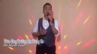Trên Công Trường Rộn Tiếng Ca - Hà Mạnh Toàn