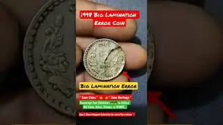 #shorts 1998 👉Big Lamination Error coin Rare Error Coin...