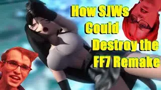 How Social Justice Could Destroy the FF7 Remake [emptyhero mirror]