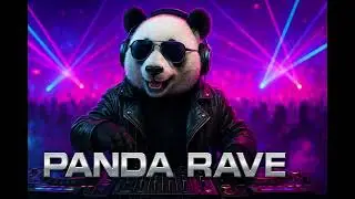 PANDA RAVE