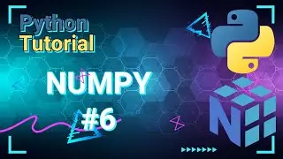 Python Data Science Tutorial: Numpy #6 Ravel Flatten Reshape (again)
