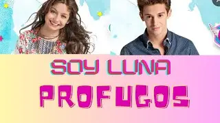 Soy Luna - Profugos (Tekst)