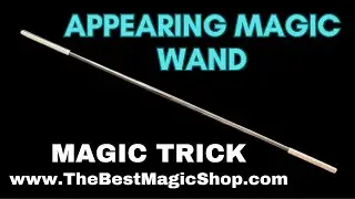 Appearing Magic Wand - New Magic Wand - Easy Magic Trick