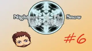 Nightmare of the Snow #6: The Snowman