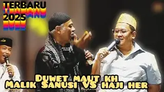 CERAMAH . KH MALIK SANUSI VS HAJI HER , Duwet maut. Lagu keramat live PP Nurus Syam ! @akmaudio