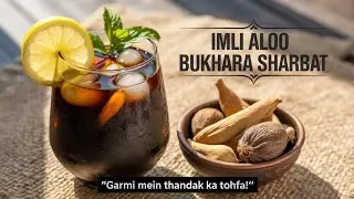 Imli Aloo Bukhara Sharbat Banane Ka Asaan Tarika | Thanda Aur Khatta Meetha Drink | Taste Tales