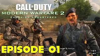 Call of Duty: Modern Warfare 2 - REMASTERED (PC) Gameplay Walkthrough - Episode 01 | 1080p