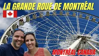 Visiting La Grande Roue de Montr&eacute;al 🍁 Montreal Ferris Wheel