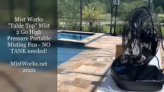 Commercial Quality Portable High Pressure Mist Fan - Mist Works Patent Pending Table Top Mist 2 Go
