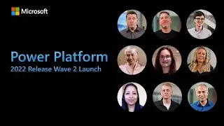 Power Platform – 2022 Release Wave 2 Launch