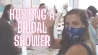 HOSTING A BRIDAL SHOWER | COVID-19 BRIDAL SHOWER