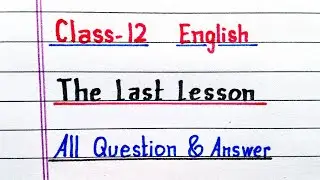 Последний урок | Класс 12 | Английский язык | Глава 1 | NCERT | Вопрос-ответ